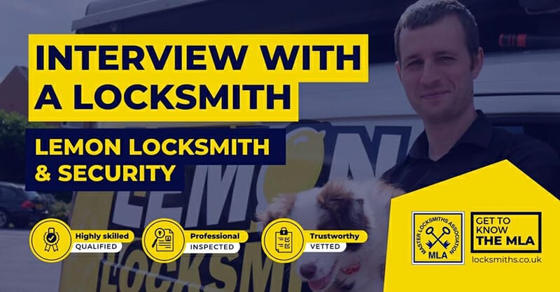Interview with a Locksmith – Lemon Locksmith & Security (Andrew Dunn)